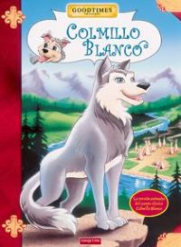 pelicula Colmillo Blanco [Coleccion Goodtimes]